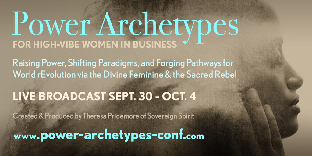 Power Archetypes for HighVibe Women in Business Online Conference